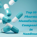 Top 10 Pharma Manufacturing Companies in Nandesari